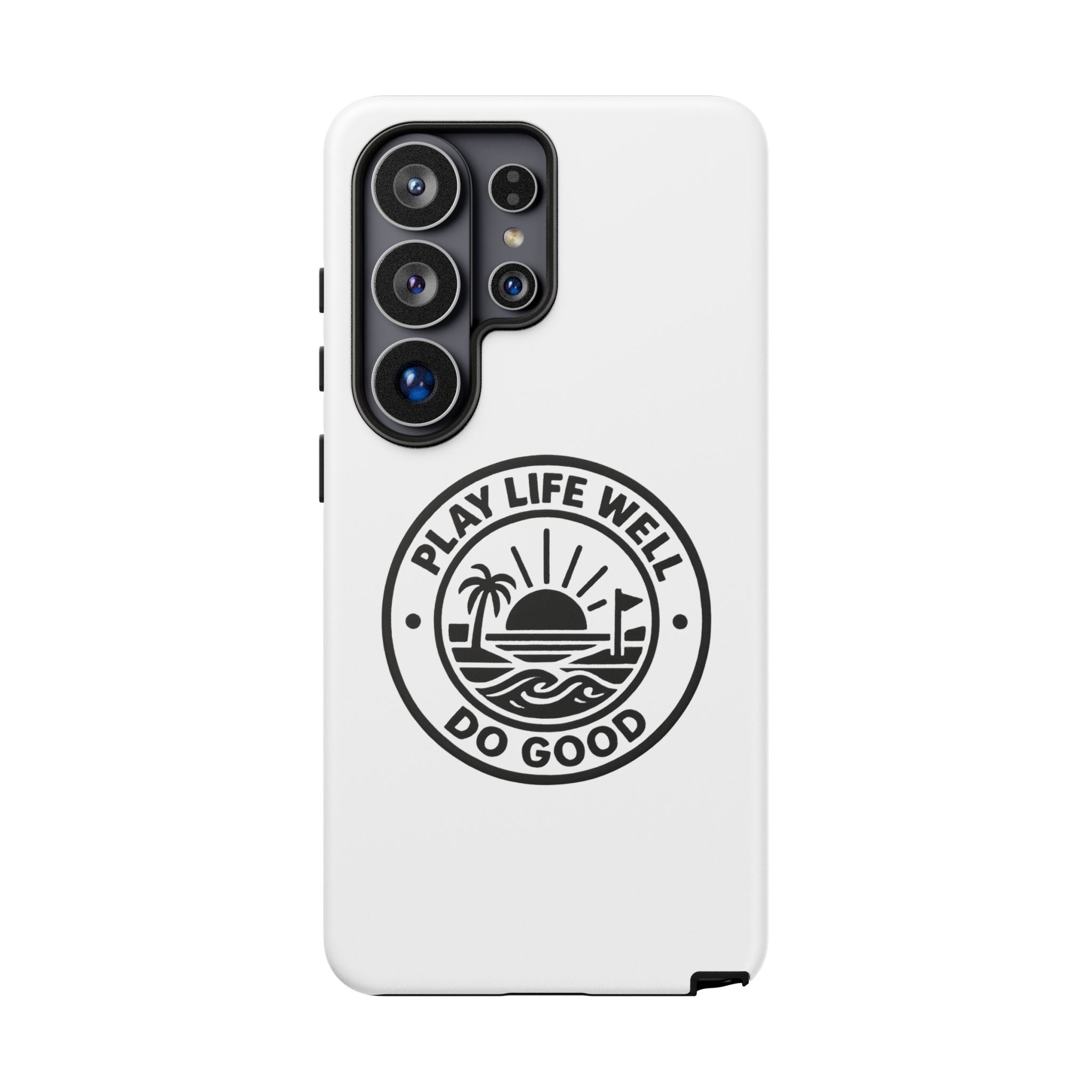 Phone Case — "Play Life Well, Do Good" Minimal Beach Badge